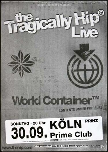 The Tragically Hip, World Container, Kln, 2007 , Konzertplakat