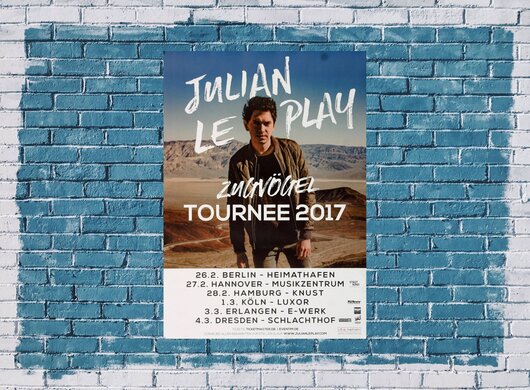 Julian Le Play - Zugvgel, Tour 2017 - Konzertplakat