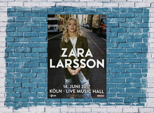 Zara Larsson - So Good , Kln 2017 - Konzertplakat