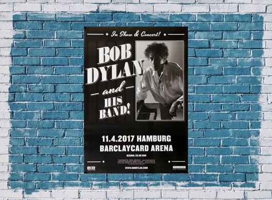 Bob Dylan - In Show & Concert, Hamburg 2017 - Konzertplakat