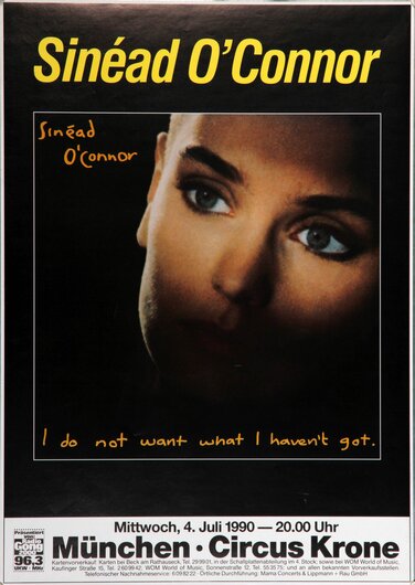 Sinéad O´Connor - I Do Not Want What I Havent Got., München 1990
