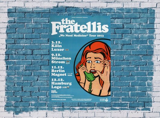 The Fratellis - We Need Medicine, Tour 2013 - Konzertplakat