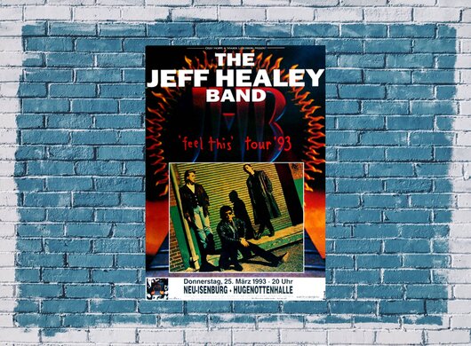 The Jeff Healey Band, Feel This, Neu-Isenburg, 1993, Konzertplakat