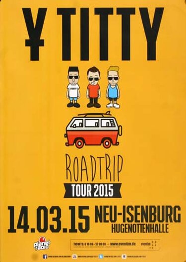 Y Titti - Roadtrip Tour, Neu-Isenburg & Frankfurt 2015 - Konzertplakat