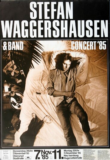 Stefan Waggershausen - Mitten ins Herz, Oberursel & Frankfurt 1985 - Konzertplakat