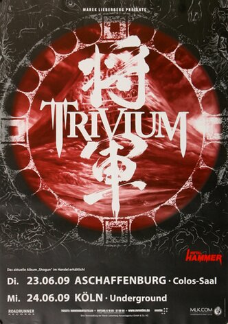 Trivium - Shogun, Aschaffenburg & Köln 2009 - Konzertplakat