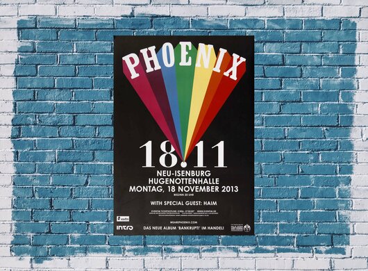 Phoenix - Entertainment , Neu-Isenburg & Frankfurt 2013 - Konzertplakat