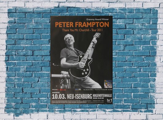 Peter Frampton - Mr.Churchill, Neu-Isenburg & Frankfurt 2011 - Konzertplakat