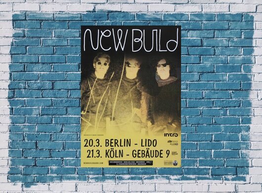 New Build - Pour It On, Berlin & Köln 2013 - Konzertplakat