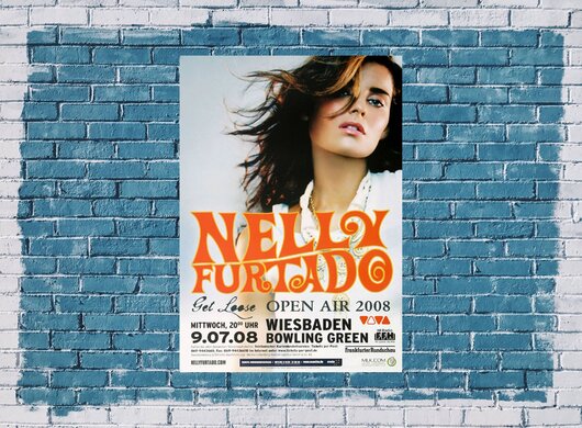 Nelly Furtado - Get Loose, Wiesbaden 2008 - Konzertplakat