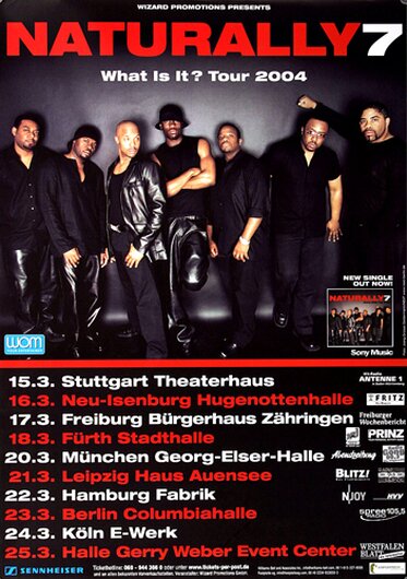 Naturally 7 - Wath Is It, Tour 2004 - Konzertplakat