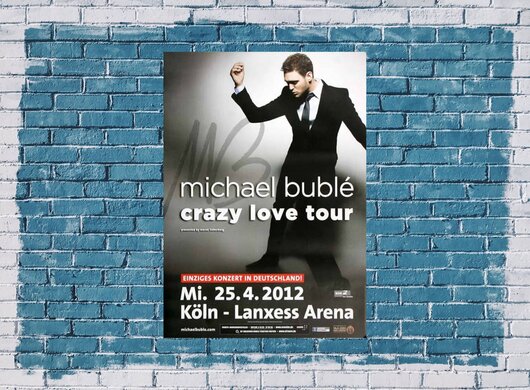 Michael Bublé - Crazy Love , Köln 2012 - Konzertplakat