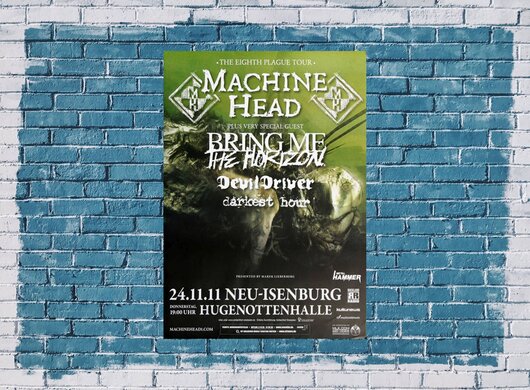 Machine Head - Eighth Plague, Neu-Isenburg & Frankfurt 2011 - Konzertplakat
