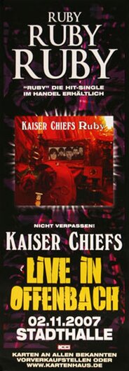 Kaiser Chiefs - Ruby, ca.30x83cm, FRA, 2007 - Konzertplakat