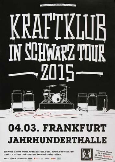 Kraftklub - In Schwarz, Frankfurt 2015 - Konzertplakat