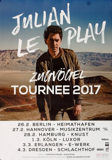 Julian Le Play - Zugvögel, Tour 2017 - Konzertplakat