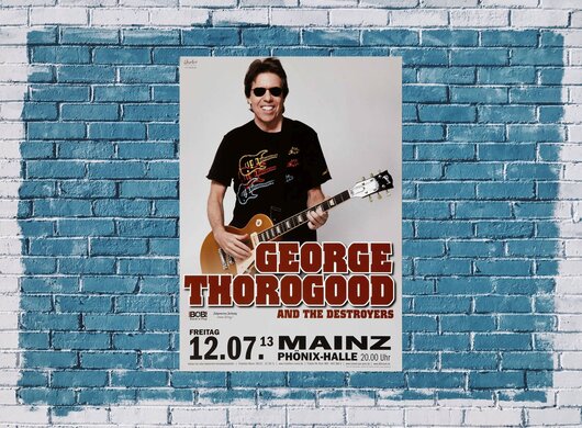 George Thorogood - Great Songs, Mainz 2013 - Konzertplakat