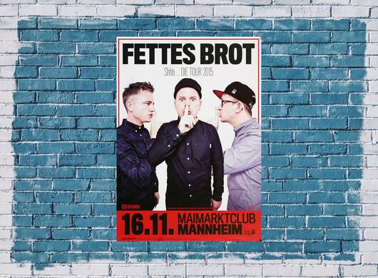 Fettes Brot - Shhh... , Mannheim 2015 - Konzertplakat