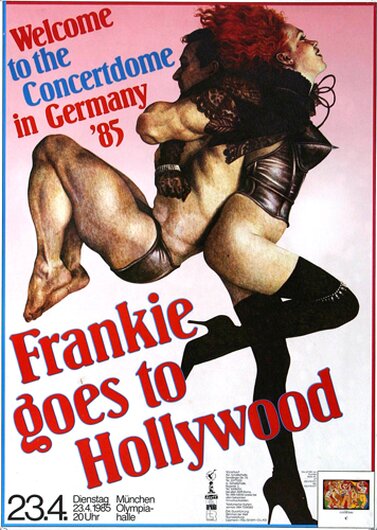 Frankie goes to Hollywood - Welcome to the..., München 1985 - Konzertplakat