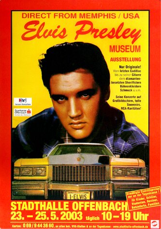 Elvis Presley - Ausstellung, Offenbach & Frankfurt 2003 -...