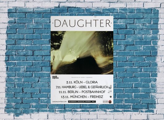 Daughter - If You Leave, Tour 2013 - Konzertplakat