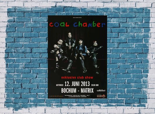 Coal Chamber - Exclusiv, Bochum 2013 - Konzertplakat