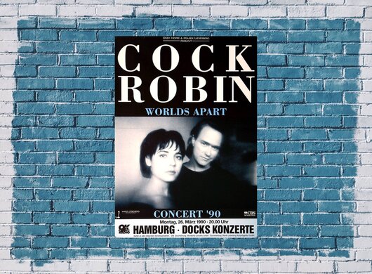 Cock Robin - Worlds Apart, Hamburg 1990 - Konzertplakat