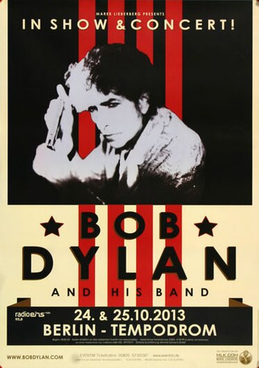 Bob Dylan and His Band - The Bootleg , Berlin 2013 - Konzertplakat