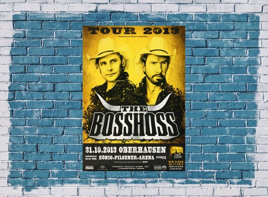 The BOSSHOSS - Concert , Oberhausen 2013 - Konzertplakat