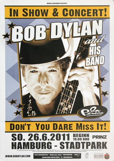 Bob Dylan and His Band - Dont You Dare , Hamburg 2011 - Konzertplakat