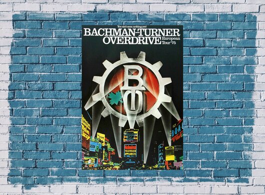 Bachman-Turner Overdrive - You Aint Seen Nothing Yet, Tour 1975 - Konzertplakat