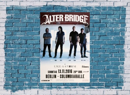 Alter Bridge - Like A Storm , Berlin 2016 - Konzertplakat
