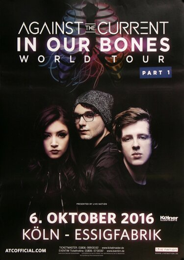 Against The Current - In Our Bones , Köln 2016 - Konzertplakat