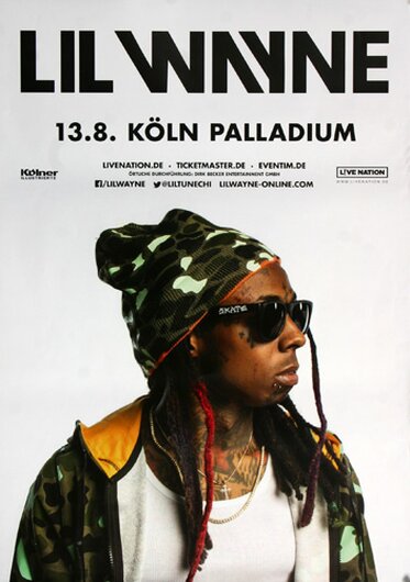 Lil Wayne - Dedication 5 , Köln 2017 - Konzertplakat