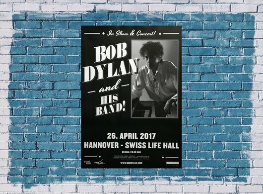 Bob Dylan and His Band - In Show & Concert , Hannover 2017 - Konzertplakat